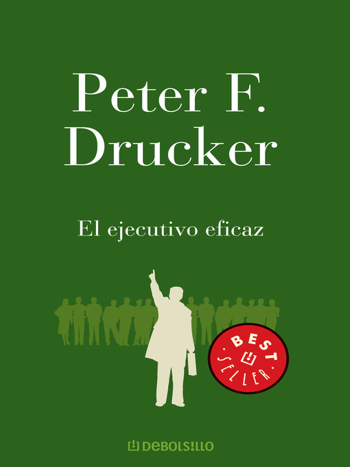 Title details for El ejecutivo eficaz by Peter F. Drucker - Available